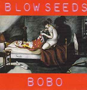 Blow Seeds - Bobo album cover