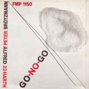 Peter Brötzmann - Go-No-Go
