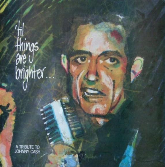baixar álbum Various - Til Things Are BrighterA Tribute To Johnny Cash