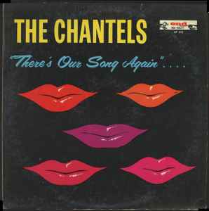 The Chantels - There's Our Song Again album cover