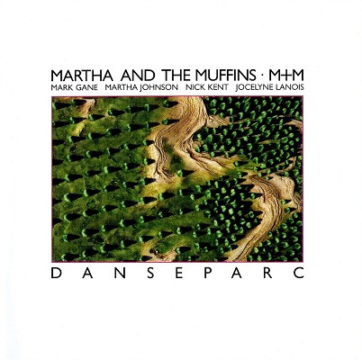 Martha And The Muffins / M + M – Danseparc (CD)