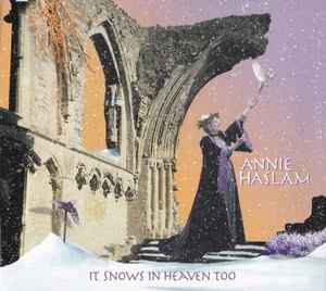 Annie Haslam - It Snows In Heaven Too album cover