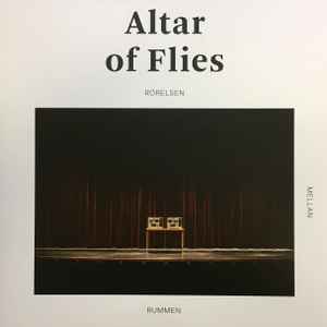 Rörelsen Mellan Rummen - Altar Of Flies