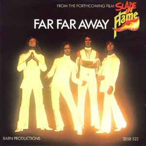 Far Far Away - Slade