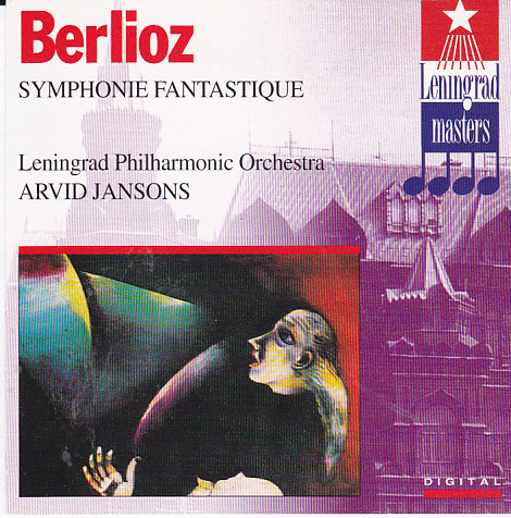 télécharger l'album Berlioz Leningrad Philharmonic Orchestra, Arvid Jansons - Symphonie Fantastique