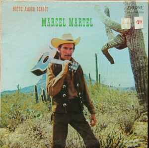 Marcel Martel - Notre Amour Renaît album cover