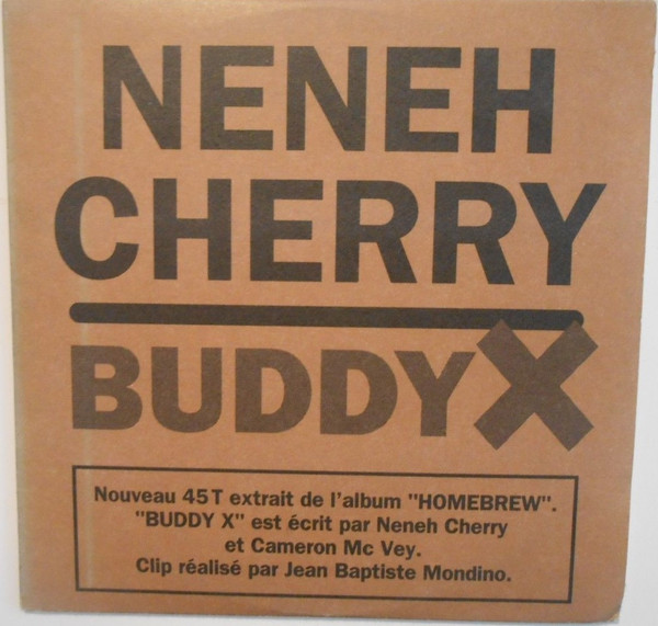 Neneh Cherry - Buddy X | Releases | Discogs
