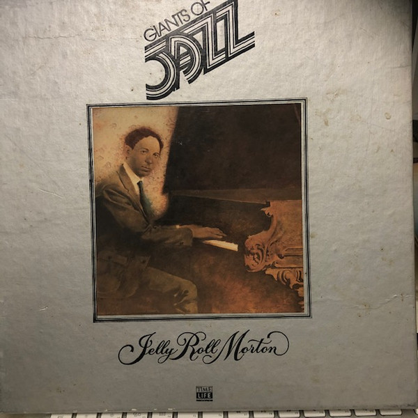 Jelly Roll Morton – Giants Of Jazz: Jelly Roll Morton (1979, Vinyl