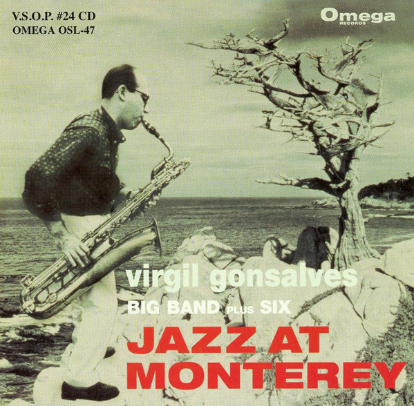 Virgil Gonsalves Big Band Plus Six – Jazz At Monterey (2006, CD 