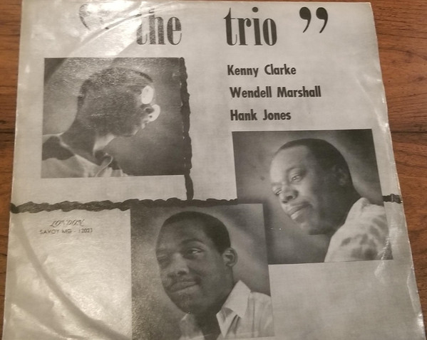 The Trio Featuring Hank Jones, Wendell Marshall And Kenny Clarke