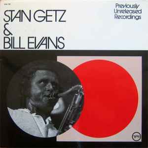 Stan Getz & Bill Evans – Previously Unreleased Recordings (1974 