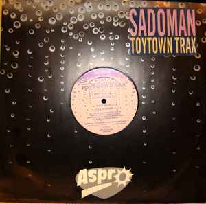 Toytown Trax - Sadoman