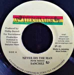 Sanchez – Never Dis The Man (Vinyl) - Discogs