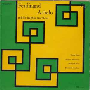 Fernando Arbelo* - Fernando Arbelo And His Laughin' Trombone