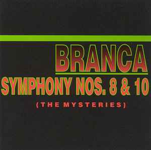 Symphony Nos. 8 & 10 (The Mysteries) - Branca