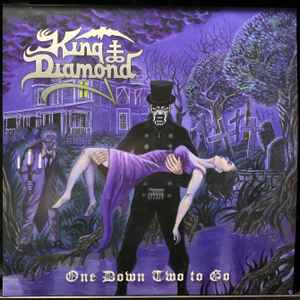King Diamond - One Down Two To Go