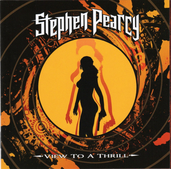 Stephen Pearcy – View To A Thrill (2018, CD) - Discogs