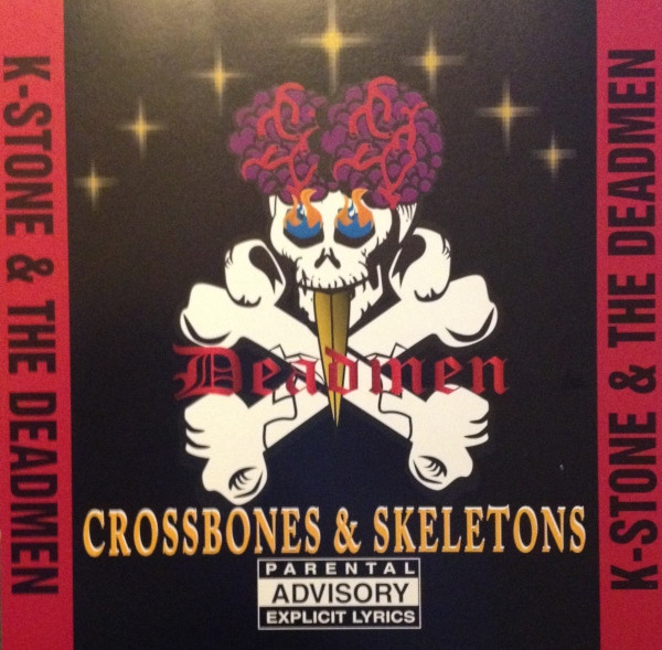 K-Stone & The Deadmen - Crossbones & Skeletons | Releases | Discogs