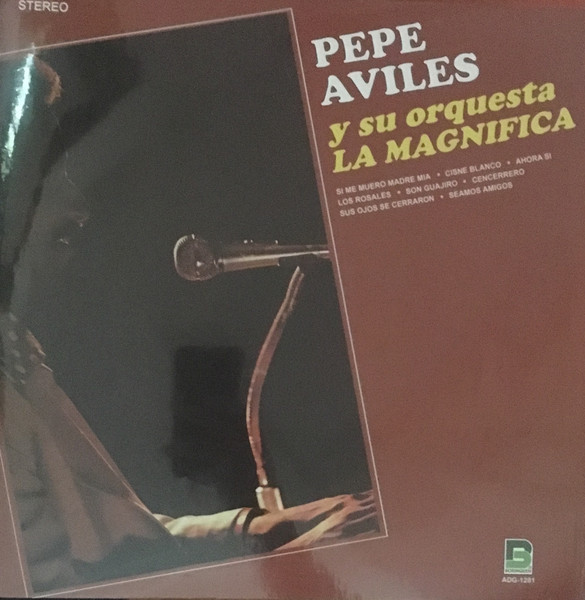 Pepe Aviles y Su Orquesta La Magnifica – Pepe Aviles y Su Orquesta La  Magnifica (1975, Vinyl) - Discogs