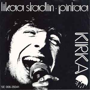 Pochette de l'album Kirka - Liikaa Stadiin / Pintaa