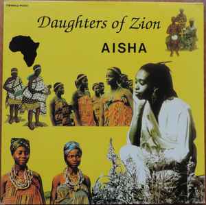 Aisha - Daughters Of Zion