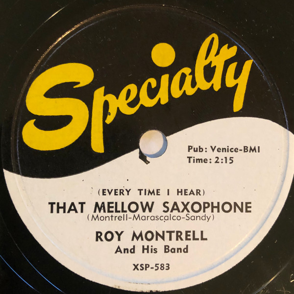 Roy Montrell And His Band – (Every Time I Hear) That Mellow