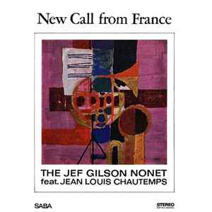 New Call From France - The Jef Gilson Nonet feat.  Jean Louis Chautemps