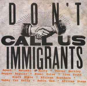 Various - Don't Call Us Immigrants