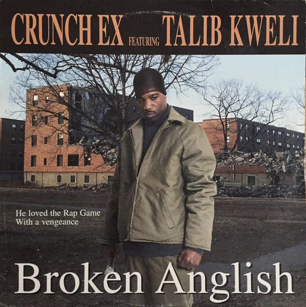 Crunch Ex Featuring Talib Kweli – Broken Anglish (2001, Vinyl