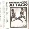 Various - Brutal Noise Attack Vol.III