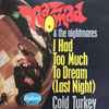 Naz Nomad & The Nightmares* - I Had Too Much To Dream (Last Night)