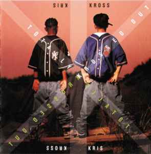 Kris Kross - Totally Krossed Out