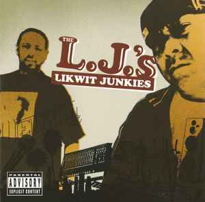 The L.J.'s - The Likwit Junkies