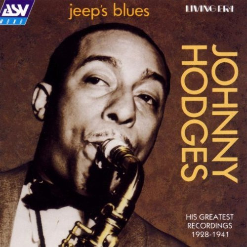 last ned album Johnny Hodges - Jeeps Blues His Greatest Recordings 1928 1941