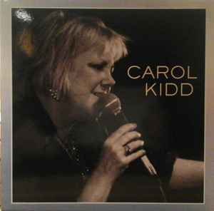 Carol Kidd – Carol Kidd (2007, Vinyl) - Discogs