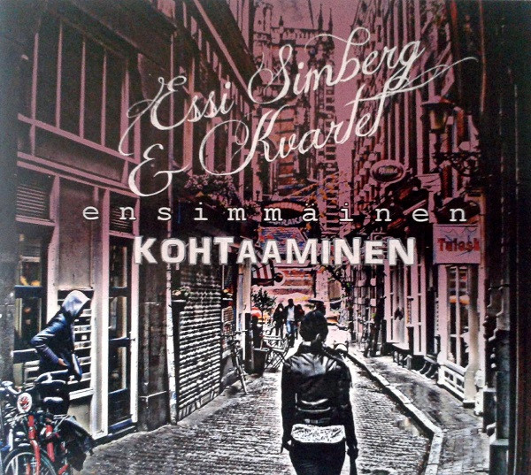 baixar álbum Essi Simberg & Kvartet - Ensimmäinen Kohtaaminen