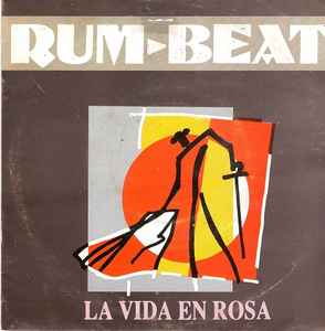 Rum-beat – La Vida En Rosa (1991, Vinyl) - Discogs