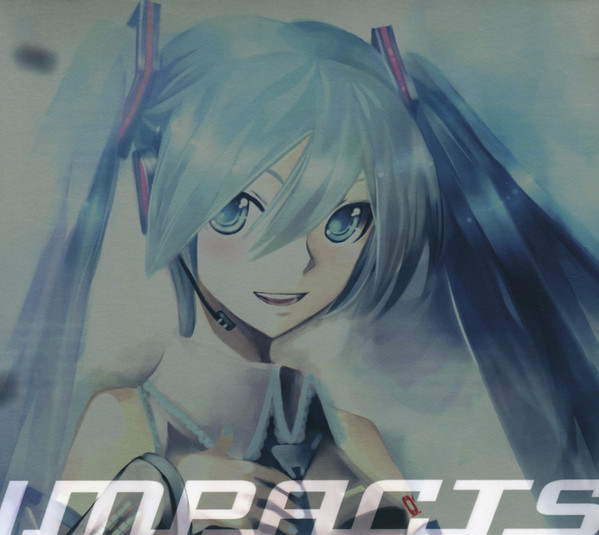 初音ミク – 初音ミク ベスト '07-'09 Impacts (2009, CD) - Discogs