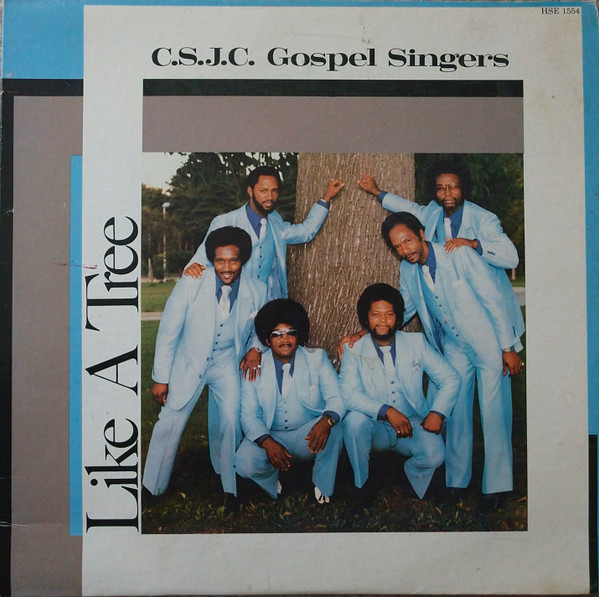 télécharger l'album CSJC Gospel Singers - Like A Tree