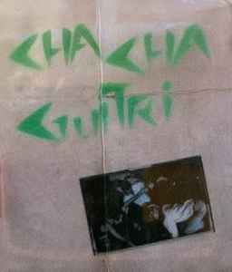 Cha Cha Guitri Cha Cha Guitri 1984 Cassette Discogs