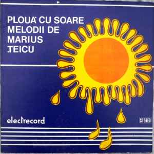 Marius Țeicu - Plouă Cu Soare (Melodii De Marius Țeicu) album cover