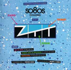 Blank & Jones - So80s (Soeighties) Presents ZTT (A Remixed Obstacle In The Path Of The Obvious)
