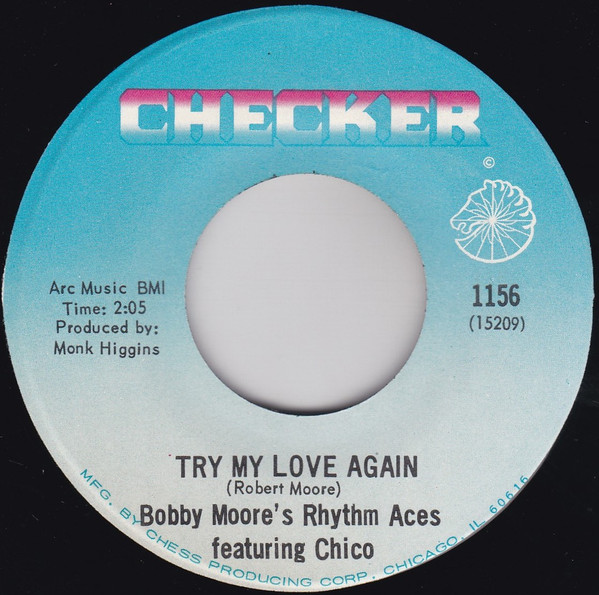 Bobby Moore's Rhythm Aces Featuring Chico – Try My Love Again 