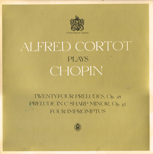 Chopin - Alfred Cortot – Préludes - Impromptus - Barcarolle