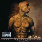 2Pac - Until The End Of Time | Releases | Discogs