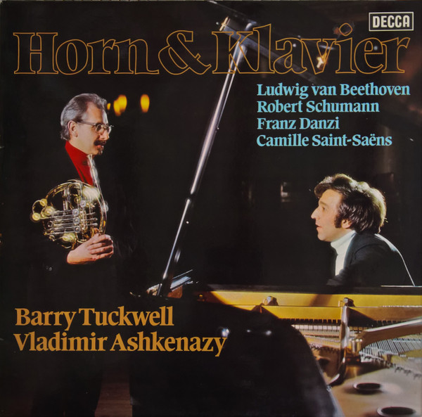 last ned album Ludwig van Beethoven, Robert Schumann, Franz Danzi, Camille SaintSaëns, Barry Tuckwell, Vladimir Ashkenazy - Horn Klavier