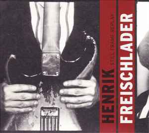 Henrik Freischlader - Still Frame Replay