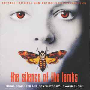 Howard Shore - The Silence Of The Lambs (Expanded Original MGM Motion Picture Soundtrack) album cover