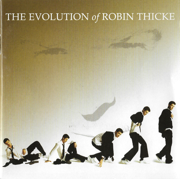 Robin Thicke – The Evolution Of Robin Thicke (2007, CD) - Discogs