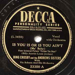 Bing Crosby - Is You Is Or Is You Ain't (Ma' Baby) / (There'll Be A) Hot Time In The Town Of Berlin (When The Yanks Go Marching In)